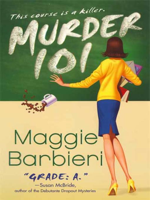 Title details for Murder 101 by Maggie Barbieri - Wait list